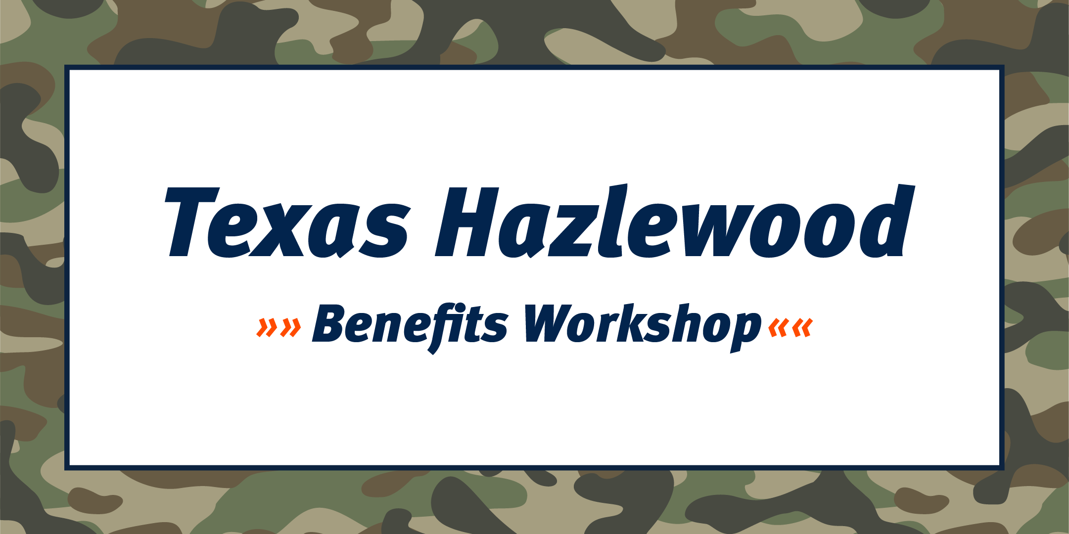 Texas Hazlewood Benefits Workshop