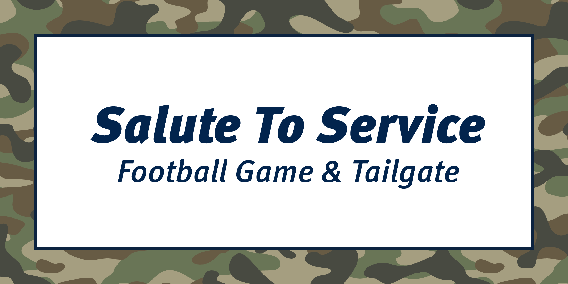 Salute To Service: Football Game and Tailgate